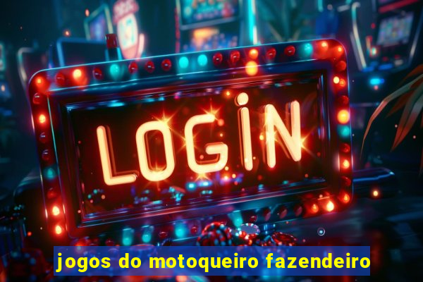 jogos do motoqueiro fazendeiro